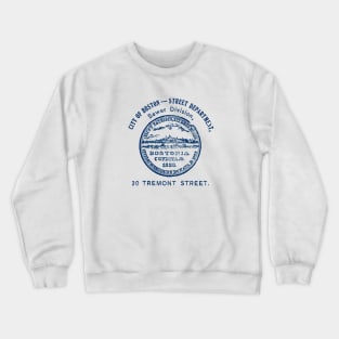 19th C. Seal of the City of Boston Sewer Division Crewneck Sweatshirt